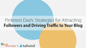 Semitransparent blue and yellow circles overlap behind text: "Pinterest Dash—strategies for attracting followers and driving traffic to your blog." Oh So Interesting and Tailwind logos sit at the bottom left.