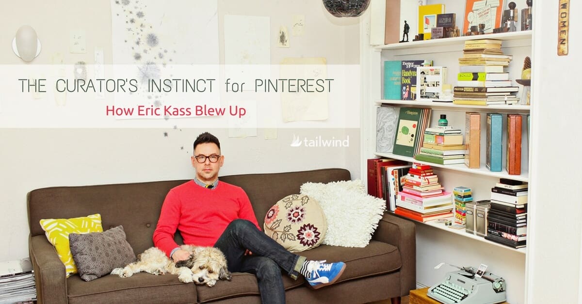 A man in glasses and a red sweater sits on a brown couch with a small dog, surrounded by books and decor. Text reads: "The Curator's Instinct for Pinterest Scheduling: How Eric Kass Blew Up." A white bookshelf stands nearby.