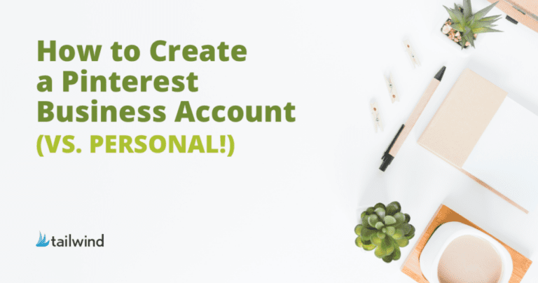 Text reads "How to Switch from Personal to Pinterest Business Account (VS. PERSONAL!)." The image features office supplies, succulents, and stationery on a white desk with a small Tailwind logo.
