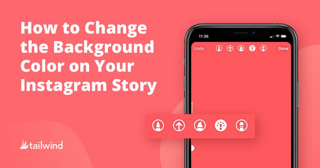 Smartphone with a red background on screen next to white text that reads, "How to change Instagram story background color"; Tailwind logo in the corner.