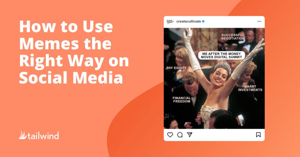 A social media post titled "How to Use Memes the Right Way on Social Media" features an image of a smiling woman celebrating, with labels like "Pay Equity," "Financial Freedom," and "Successful Negotiation," highlighting Pinterest marketing success.