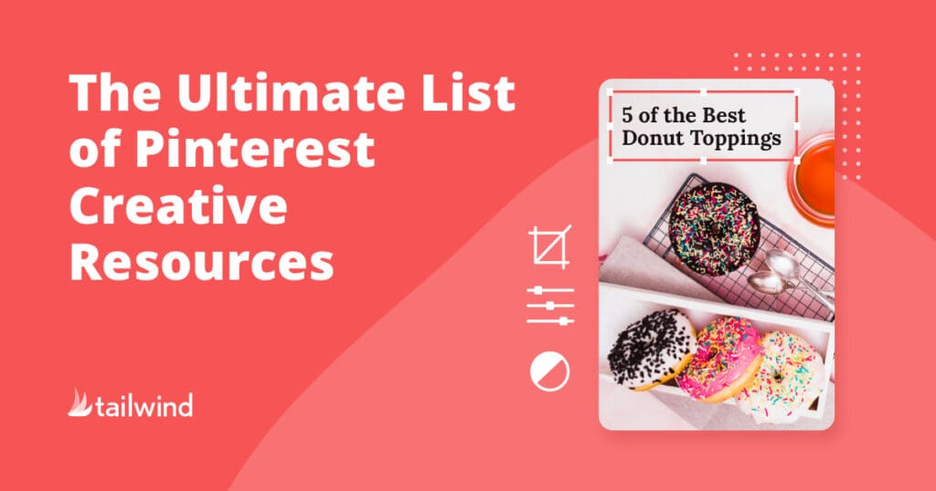 A graphic highlighting "The Ultimate List of Pinterest Creative Resources" sits beside an image of three decorated donuts with the label "5 of the Best Donut Toppings" on a pink background, perfect for those seeking pinterest creative resources.