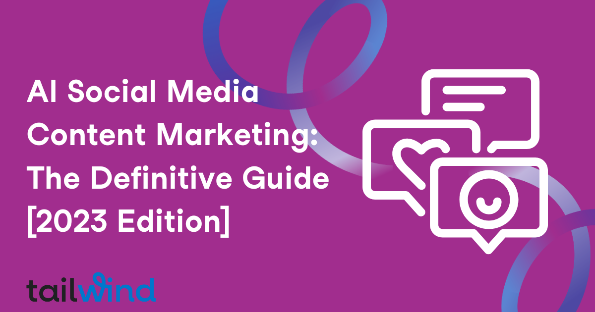 AI Social Media Content marketing the definitive guide 2023 edition