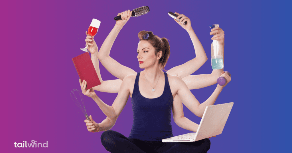 Woman with many arms multi-tasking on a purple and blue background with the word Tailwind in white font.