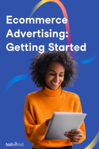 Photo of a woman working on a tablet and smiling on a blue background with the title of the blog post and Tailwind in white font.