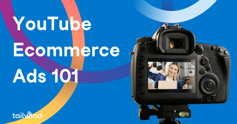 DSLR camera on blue background with the words Youtube ecommerce ads 101