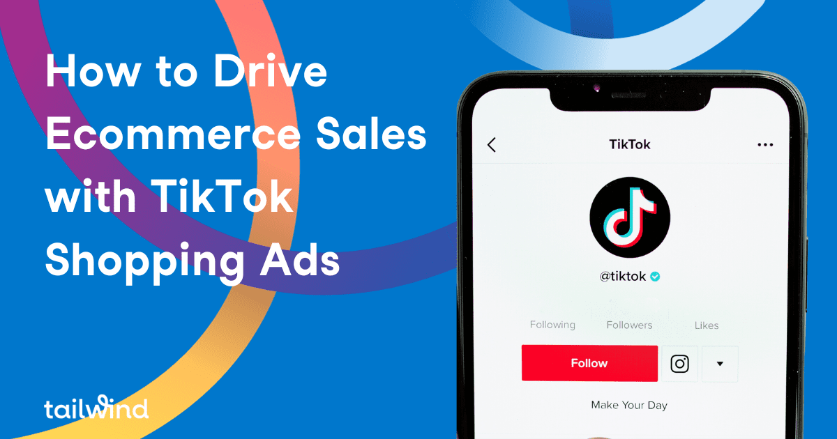 Image of a cell phone showing a TikTok user's homepage on a blue background with the words How to Drive Ecommerce Sales with TikTok Shopping Ads
