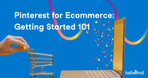Hand pushing small shopping cart toward an open laptop with the words pinterest for ecommerce getting started 101