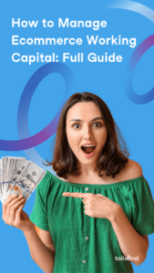 Picture of a woman in a green shirt holding a stack of money bills and looking excited on a blue background with the title of the blog post and Tailwind.