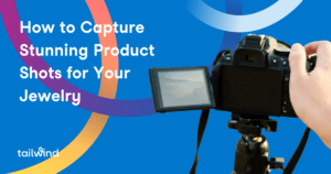 Photo of a camera on a tripod with the title of the blog post and the word Tailwind in white on a blue background.