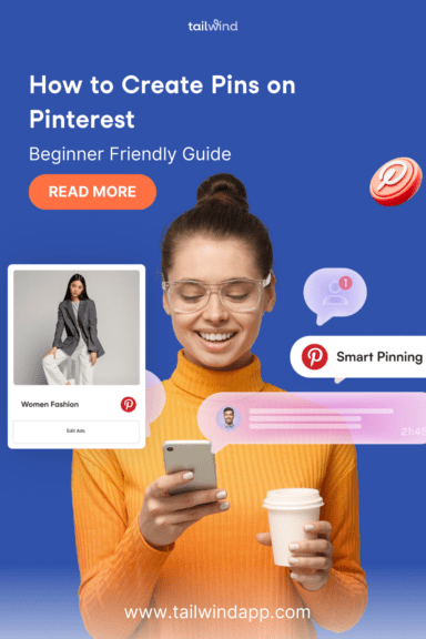 How to Create Pins on Pinterest: A Beginner-Friendly Guide - Tailwind Blog