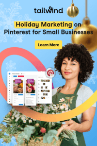 A smiling florist wearing a green apron, holding a basket of flowers with a screenshot of Tailwind's Pinterest Scheduler on a blue background with golden ornaments and white snowflakes and the blog post title and Tailwind logo.