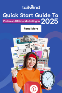 Woman in orange shirt and red headband on a blue background holding a clock, surrounded by digital marketing graphics and the Pinterest and Tailwind logo. Text reads "Quick Start Guide to Pinterest Affiliate Marketing in 2025."