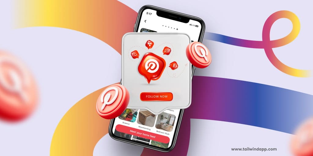 Smartphone displaying a Pinterest feed with a "Follow Now" prompt and red Pinterest icons. Colorful abstract design in the background.