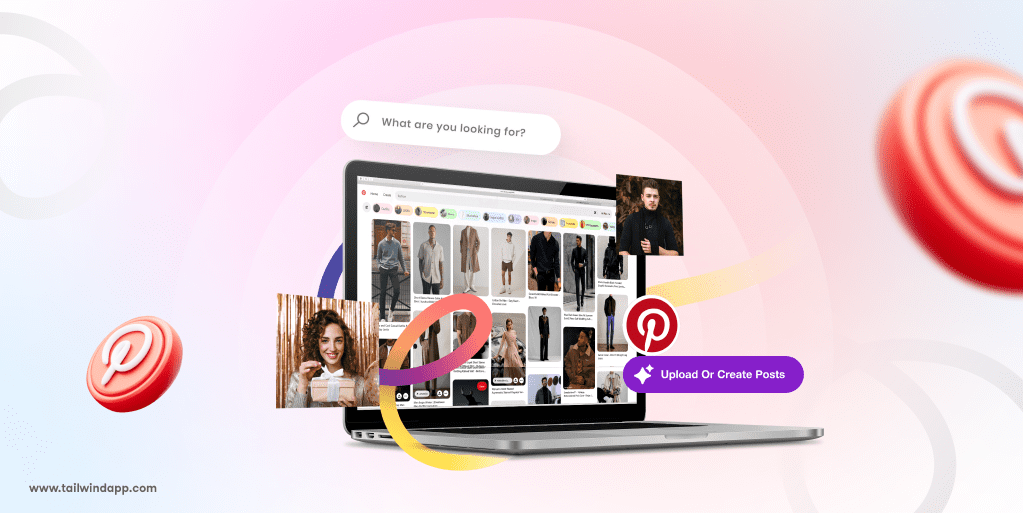 Laptop displaying Pinterest board with fashion images, surrounded by floating Pinterest logos. The Tailwind website url www.tailwindapp.com is in the lower left corner. A pink-purple gradient background adds a vibrant feel.
