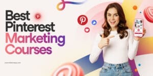 A woman in a white shirt and jeans smiles, holding a phone displaying Pinterest homepage. Text is blog post title: "Best Pinterest Marketing Courses" on a light pink background and multicolored swirls with Pinterest logo and Tailwind url.