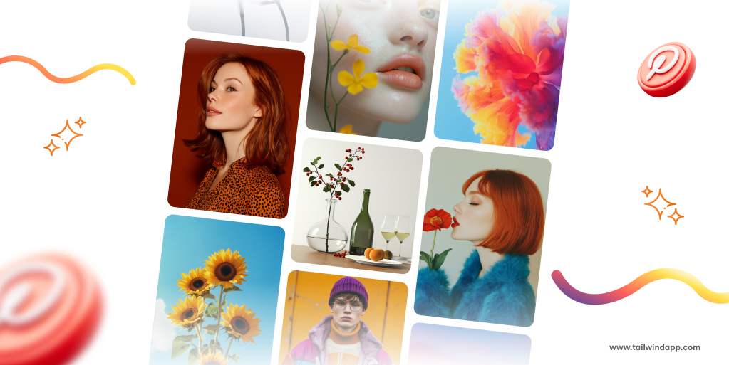 Collage of vibrant images: a woman with red hair, bright flower blooms, sunflowers, elegant vases, and a man in colorful attire. Surrounded by Pinterest logos and colorful swirls on a white background. The Tailwind website url (www.tailwindapp.com) is in the lower right corner.