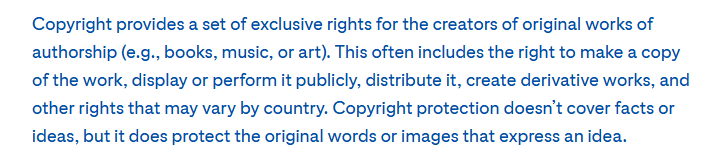 Text excerpt about copyright rights. Describes exclusive rights for creators, covering reproduction, distribution, and protection without covering facts or ideas.