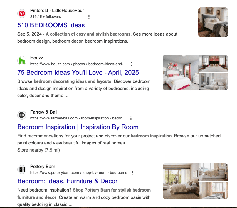 Google search results showing websites for bedroom design ideas. Includes links to Pinterest, Houzz, Farrow & Ball, and Pottery Barn, each featuring bedroom decor suggestions with small preview images of stylish bedroom interiors.