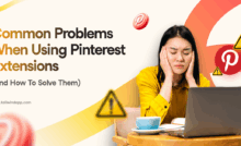 Frustrated person with closed eyes holding head, sitting at a laptop surrounded by Pinterest logos and caution symbols. Blog post title (Common Problems When Using Pinterest Extensions - and how to solve them) and Tailwind url on the left side of the image.