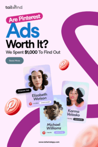 Three headshots of different marketing team members with their job titles and Pinterest logo on a lilac background. Around the images are the blog post title, Tailwind logo and url (www.tailwindapp.com), a Read More button and Pinterest logos.