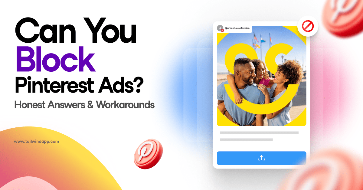 Image of a Pinterest Pin featuring two parents and a child with a 'no entry' symbol (a red circle with a diagonal line through it) in the upper right hand corner. Around the image are the blog post title, the Tailwind url (www.tailwindapp.com), and pinterest logos.