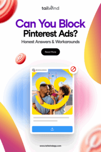 ภาพของพิน pinterest ที่มีพ่อแม่สองคนและเด็กที่มีสัญลักษณ์ 'ไม่มีรายการ' (วงกลมสีแดงที่มีเส้นทแยงมุมผ่านมัน) ที่มุมขวาบน รอบ ๆ ภาพคือชื่อโพสต์บล็อกโลโก้ tailwind และ URL (www.tailwindapp.com) ปุ่มอ่านเพิ่มเติมและโลโก้ Pinterest