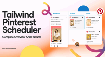 Tailwind Pinterest Scheduler: Complete Overview & Features