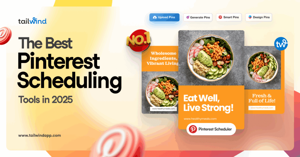 Three Pinterest Pins featuring colorful salads overlayed with a "No. 1" tag, Tailwind logo, and Pinterest Scheduler button. Surrounding the images are the blog post title, the Tailwind url (www.tailwindapp.com), and Pinterest logos.