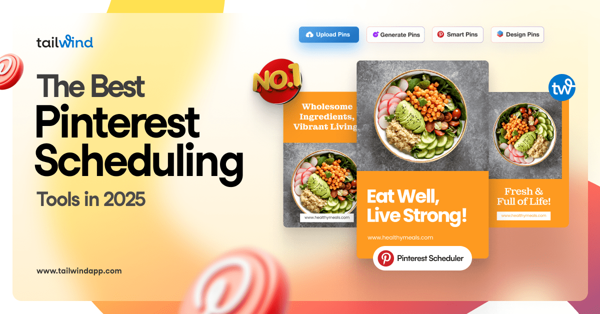 Three Pinterest Pins featuring colorful salads overlayed with a "No. 1" tag, Tailwind logo, and Pinterest Scheduler button. Surrounding the images are the blog post title, the Tailwind url (www.tailwindapp.com), and Pinterest logos.