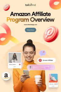 A smiling woman in an orange turtleneck looking at her mobile phone on a pale yellow background. Around her are Pin images of clothing items for sale, the blog post title, the Tailwind logo and url (www.tailwindapp.com), a Read More button, multicolor swirls, and Pinterest logos.