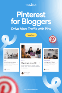 Three Pinterest Pins for blog posts in the categories of Design, Product, and Software Engineering on a light blue background. Surrounding the Pins are the blog post title, Tailwind logo and url (www.tailwindapp.com), a Read More button, Pinterest logos, and white swirls.