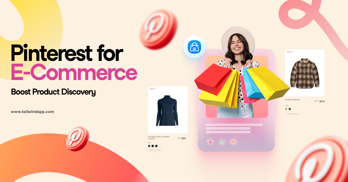 An image of a smiling woman holding many colorful shopping bags. On either side of her are two thumbnails of clothing items for sale. Around the images are the blog post title, Tailwind url (www.tailwindapp.com) and Pinterest logos.