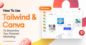 Screenshot of a pinning calendar interface with several Pins scheduled at different times of day on a pale salmon background with a multicolor swirl. Around the image are the blog post title, the Tailwind url (www.tailwindapp.com), and Pinterest logos.