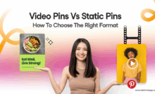 Image of a woman holding her arms up like a scale with a static Pin image of a bowl of food in one hand and a Video Pin in the other on a pink gradient background. Around the image is the blog post title and the Tailwind url (www.tailwindapp.com).
