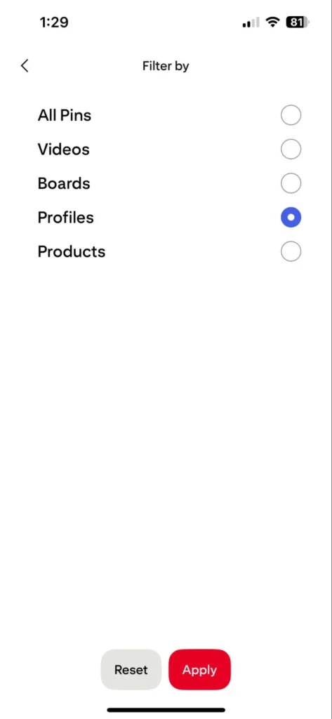 Pinterest mobile interface showing filter options with "Profiles" selected. Other options include All Pins, Videos, Boards, Products. "Reset" and "Apply" buttons are below.