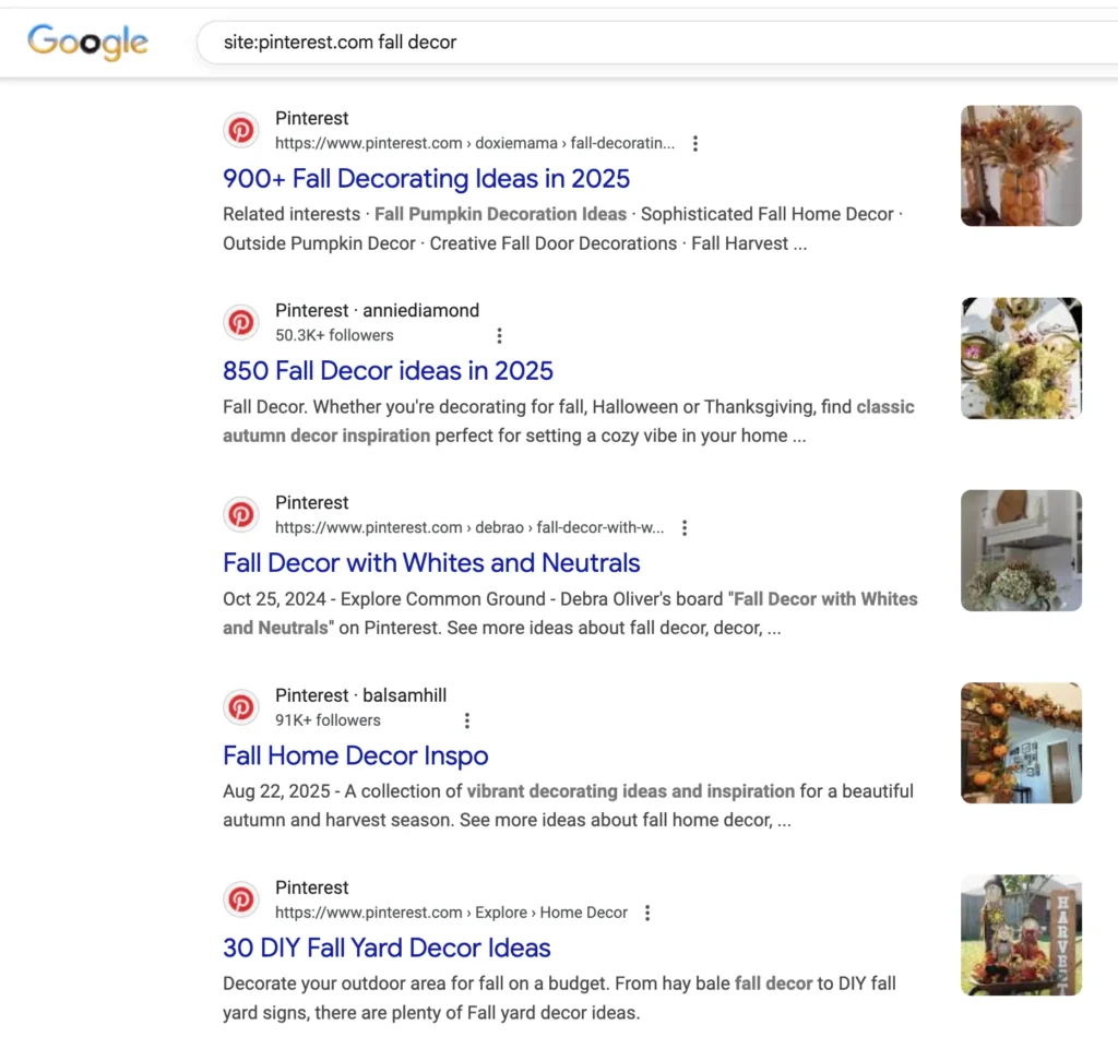 Google search results using site:pinterest.com for "fall decor", displaying links like "900+ Fall Decorating Ideas in 2025" with cozy autumn-themed decor images.