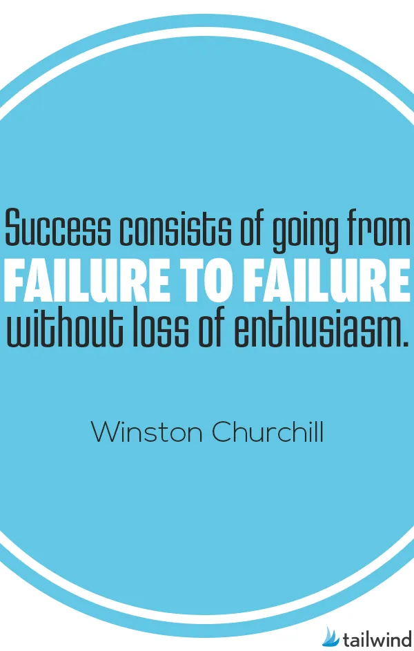 Blue graphic with a quote: "Success consists of going from failure to failure without loss of enthusiasm." — Winston Churchill. The word "failure to failure" is highlighted in bold white. Tailwind logo at the bottom right.