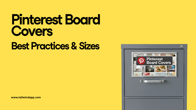 Pinterest board covers concept with headline ‘Pinterest Board Covers: Best Practices & Sizes’ beside a filing cabinet display of example board thumbnails.