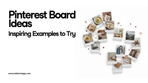 Collection of styled photo cards arranged in a creative layout with icons like hearts and stars, representing Pinterest board ideas and inspiring examples to try.