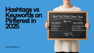 Banner with text “Hashtags vs Keywords on Pinterest in 2025” featuring a chalkboard illustrating the shift from hashtag-based to keyword-focused Pinterest strategies.