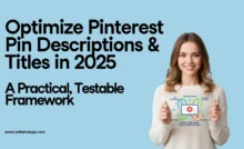 Banner with text “Optimize Pinterest Pin Descriptions & Titles in 2025 – A Practical, Testable Framework” featuring a woman holding a Pinterest SEO optimization chart showing title, keyword, and performance strategy.