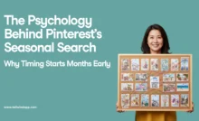 Banner with text “The Psychology Behind Pinterest’s Seasonal Search: Why Timing Starts Months Early” featuring a woman holding a visual board of seasonal Pinterest trends and connections.