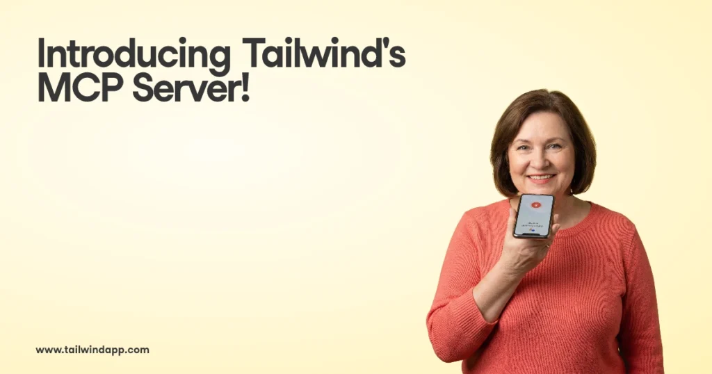Woman holding a smartphone displaying an app, next to text "Introducing Tailwind's MCP Server!" on a yellow background.