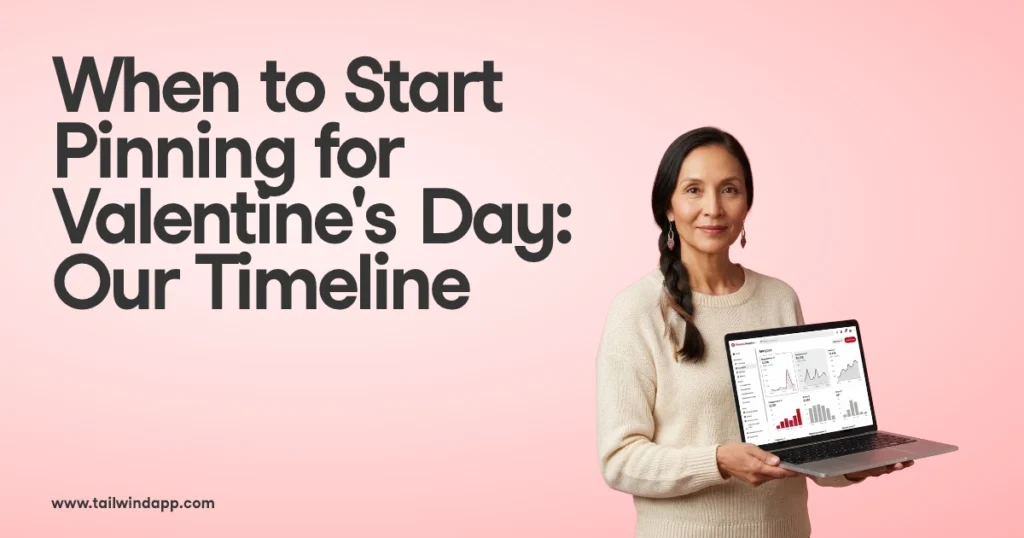 Woman holding a laptop with Valentine's Day graphics, standing beside text: "When to Start Pinning for Valentine's Day: Ou...